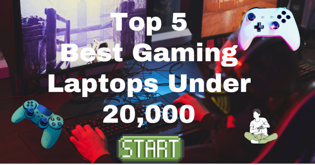Gaming Laptops under 20,000
